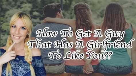 dating a guy who has a girlfriend